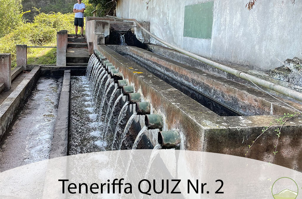 Teneriffa Quiz Nr. 2: Wasser